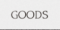 GOODS